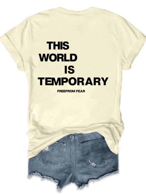 This World Is A Temporary Backletter Printed Short-sleeved T-shirt - Image 7